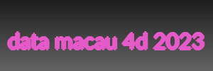data macau 4d 2023
